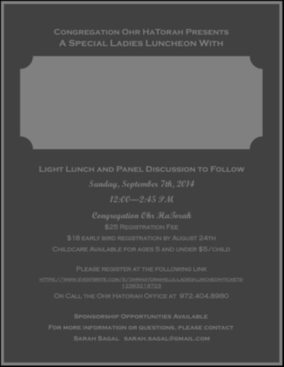 Congregation Ohr HaTorah Presents A Special Ladies Luncheon With Rebbetzin Feige Twerski ELUL: Women and the Power of Binah Light Lunch and Panel Discussion