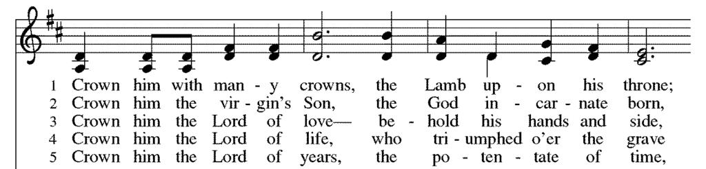 GATHERING HYMN Crown Him with Many Crowns ELW #855 Text: Matthew Bridges, 1800-1894,