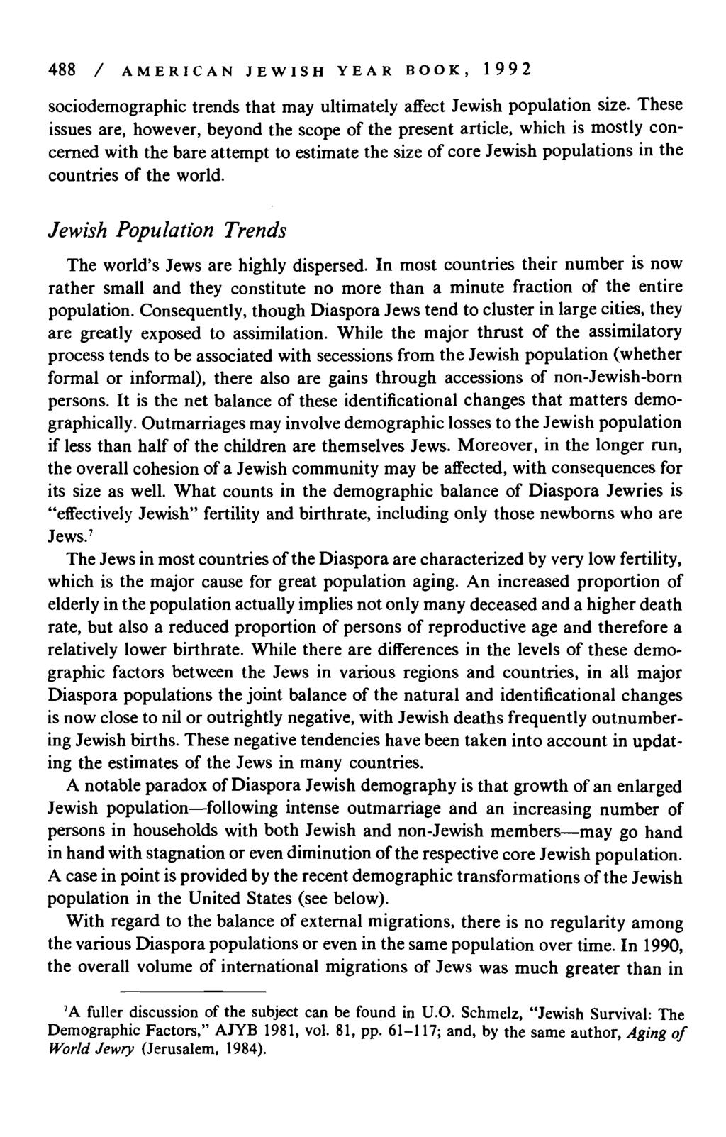 488 / AMERICAN JEWISH YEAR BOOK, 1992 sociodemographic trends that may ultimately affect Jewish population size.