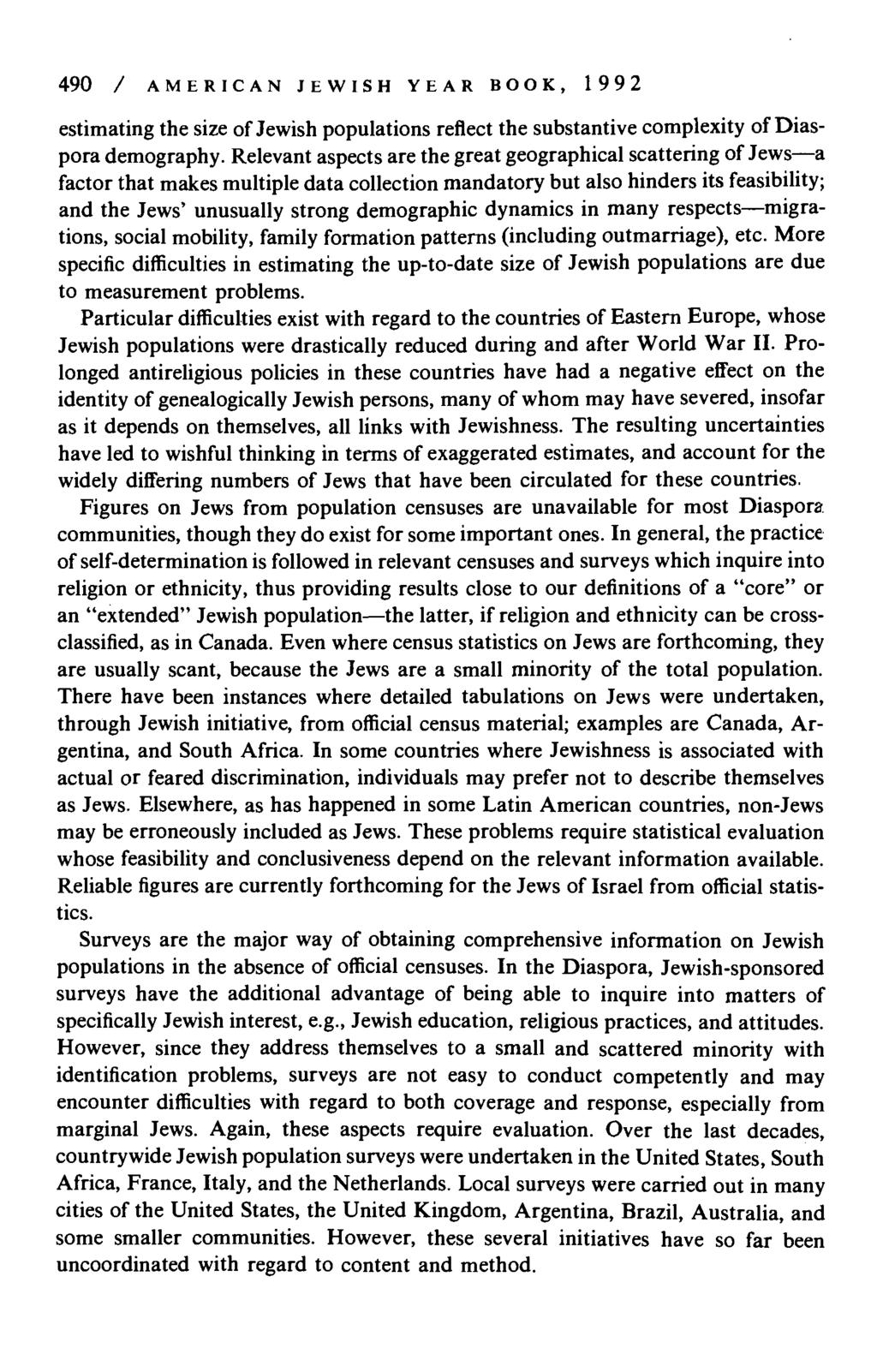 490 / AMERICAN JEWISH YEAR BOOK, 1992 estimating the size of Jewish populations reflect the substantive complexity of iaspora demography.