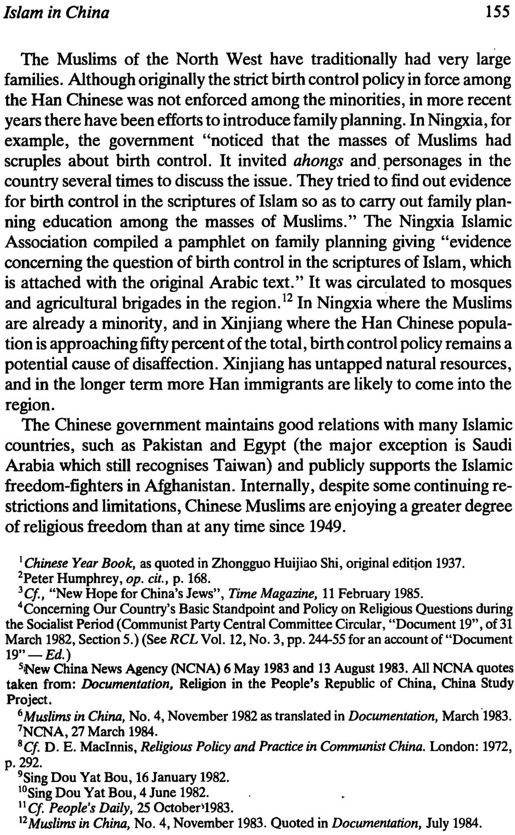 Islam in China 55 The Muslims of the North West have traditionally had very large families.