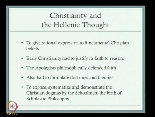 This is what I mentioned during the last period of time Hellenic speculation Christianity became popular in the Roman kingdom, and on the other hand in turn Christianity was influenced by the