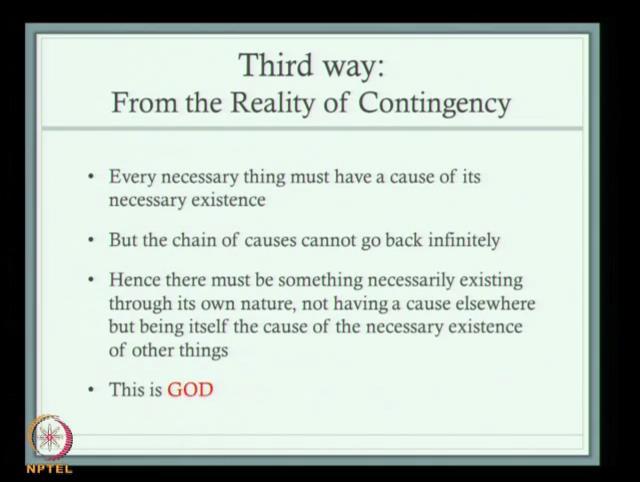 Therefore there must be first efficient cause is God so that is the second way.