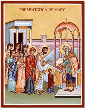 - 3 - Feast of the Entrance of the Theotokos When Mary was three years of age, Joachim and Anne took their daughter, Mary, to the Temple so that she might be consecrated to the service of This
