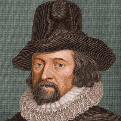 Francis Bacon (1561-1626) Distinguished in politics, law, literature,