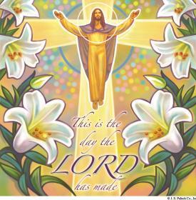 April 1, 2018 Easter Sunday of the Resurrection of the Lord Easter Sunday Alleluia!