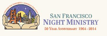 As you did it to one of the least of these you did it to me. Matthew 25:40 What is the San Francisco Night Ministry?