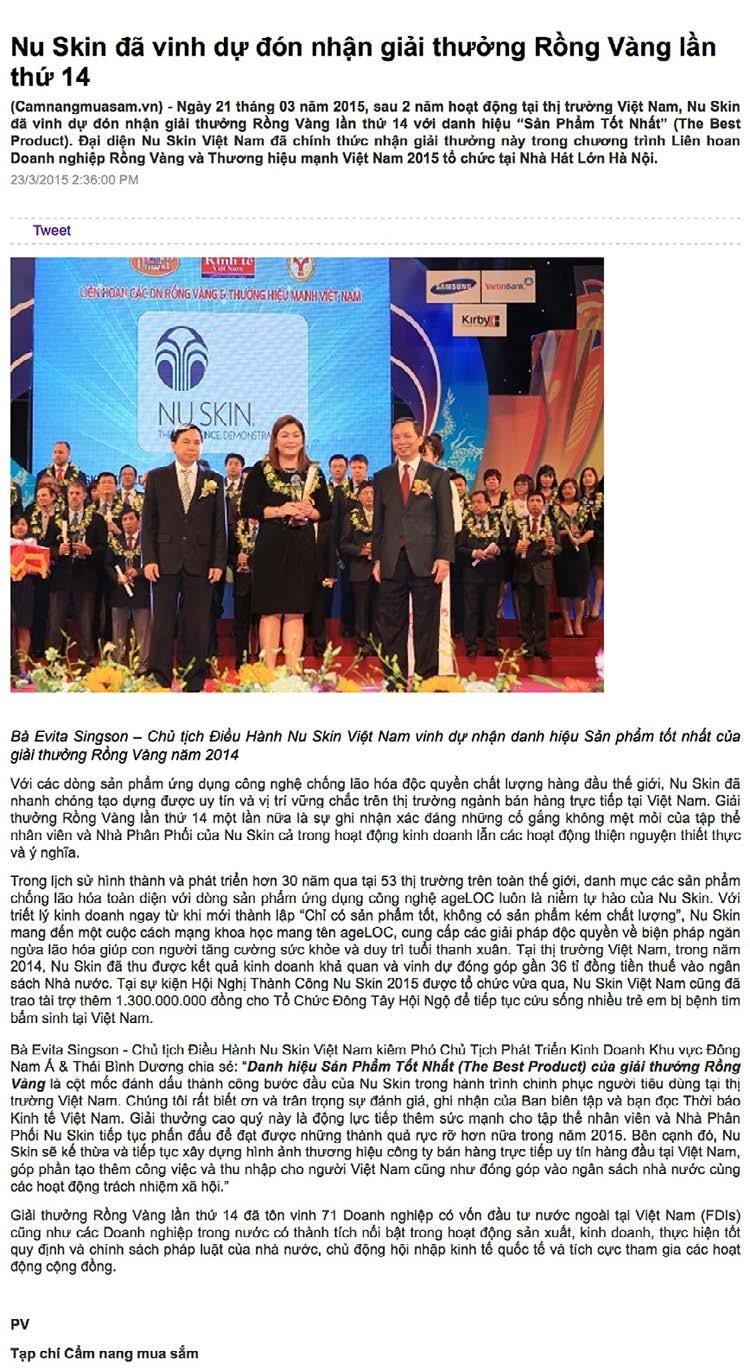April 2016 March 2015 EVITA SINGSON RECEIVED GOLDEN DRAGON AWARD After 2 years operation in VN, Nu Skin VN has an honour to receive the dragon golden award The best product 2014.
