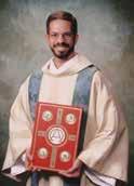 ORDAINED: January 29, 2005 by Bishop Frederick F. Campbell at St. Joseph Cathedral, Deacon Jim Morris PASTORAL ASSIGNMENTS: Deacon, St.
