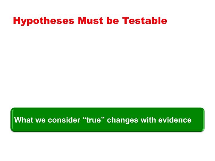 Screen 40: And, what we consider true changes with the evidence. Text-based slide.