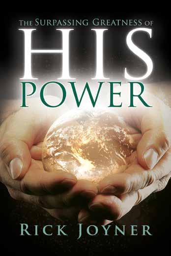 Item #RJ1-096 Retail $16.99 Our Price $14.00 The Surpassing Greatness of His Power Knowing and serving the Lord is the greatest privilege.