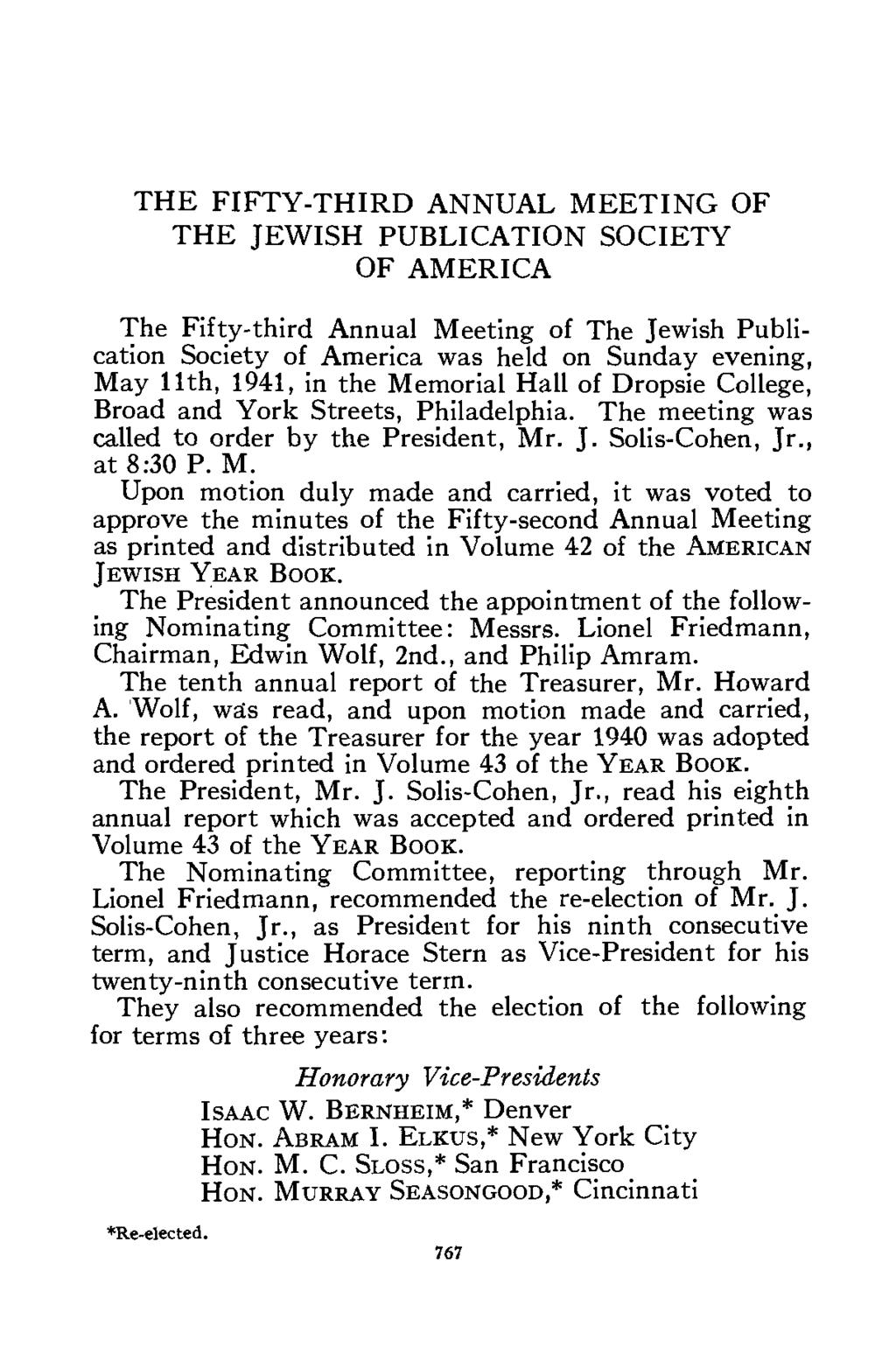 THE FIFTY-THIRD ANNUAL MEETING OF THE JEWISH PUBLICATION SOCIETY OF AMERICA The Fifty-third Annual Meeting of The Jewish Publication Society of America was held on Sunday evening, May 11th, 1941, in