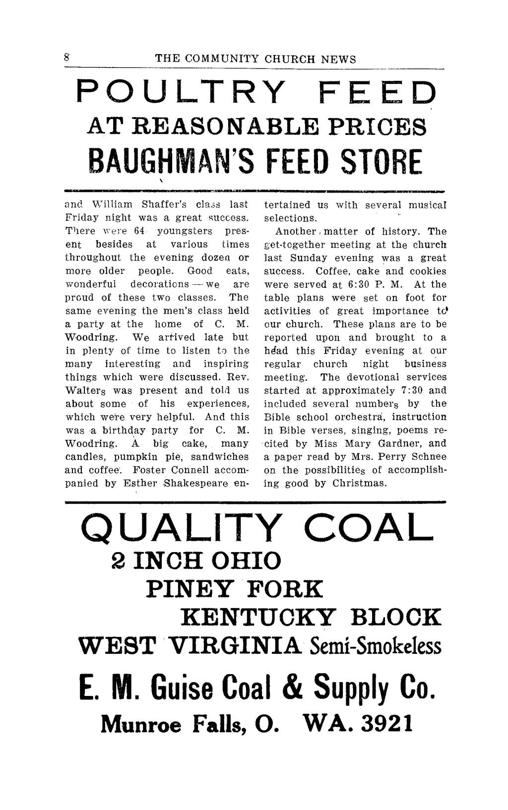 THE COMMUNITY CHURCH NEWS 8 POULTRY FEED AT REASONABLE PRICES BAUGHMAN S FEED STORE \ and William Shaffer's class last Friday night was a great success.