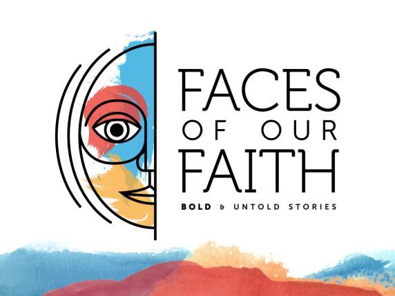 WorshipLearnServe Begins Tomorrow - Summer Sermon Series Faces of Our Faith, Bold and Untold Stories: There are many heroes of the faith, people we admire and wish to be.