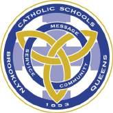 SCHOOL NEWS ACADEMY PROCESS OFFICE OF THE SUPERINTENDENT ~ CATHOLIC SCHOOL SUPPORT SERVICES ROMAN CATHOLIC DIOCESE OF BROOKLYN 310 PROSPECT PARK WEST BROOKLYN, NEW YORK 11215 718-965-7300 FAX: