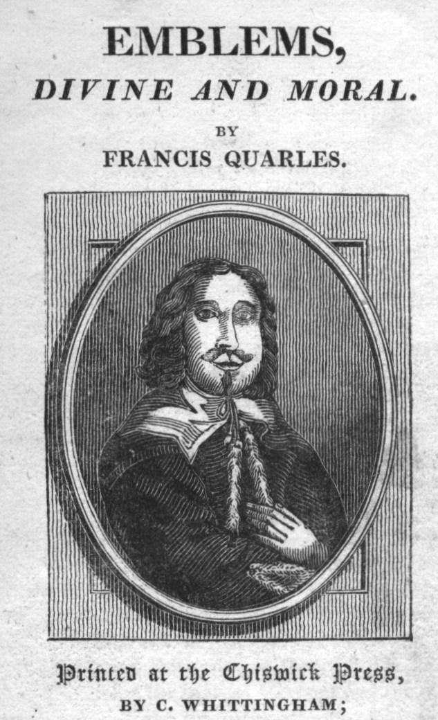 f 1635 Francis Quarles s EMBLEMS, DIVINE AND MORAL
