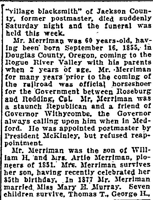[Oregonian, Portland, Oregon, Sunday, November 14, 1915 Section I p. 8] 3. Laura Alice Merriman b. 08 Jul 1857 Central Point, Jackson County, Oregon d. 24 Nov 1938 District of Columbia m.