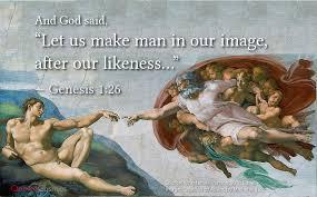 God said, Let us make man in