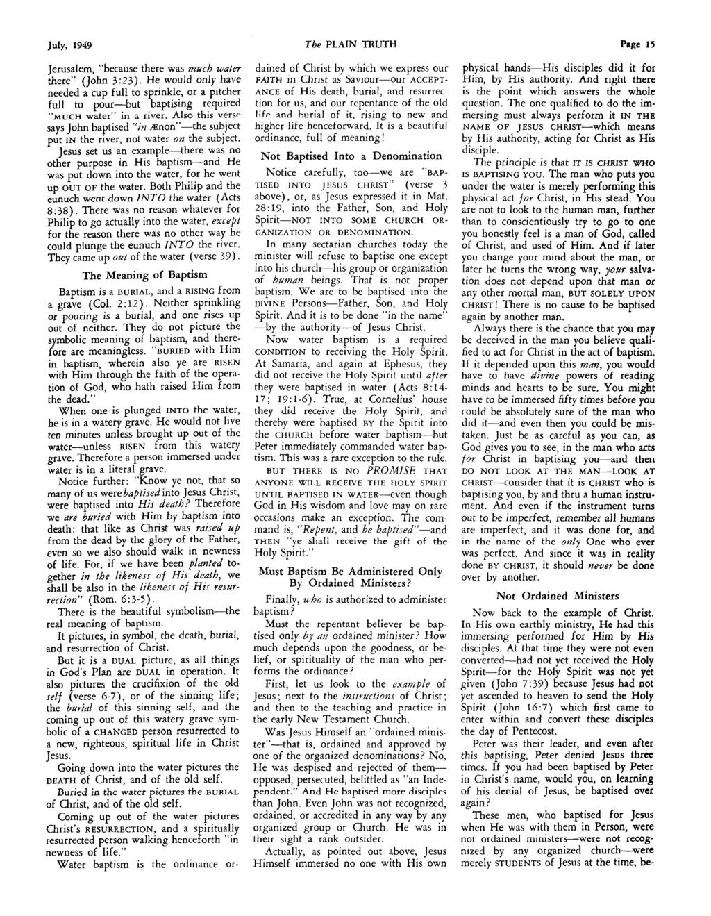 July, 1949 The PLAIN TRUTH Page 15 Jerusalem, because there was much water there (John 3:23).