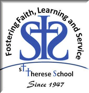 St. Therese Catholic School Our School Year is now in Session. Thanks for your Support. St. Therese Catholic School is accepting enrollment in Pre K - 8 grade.