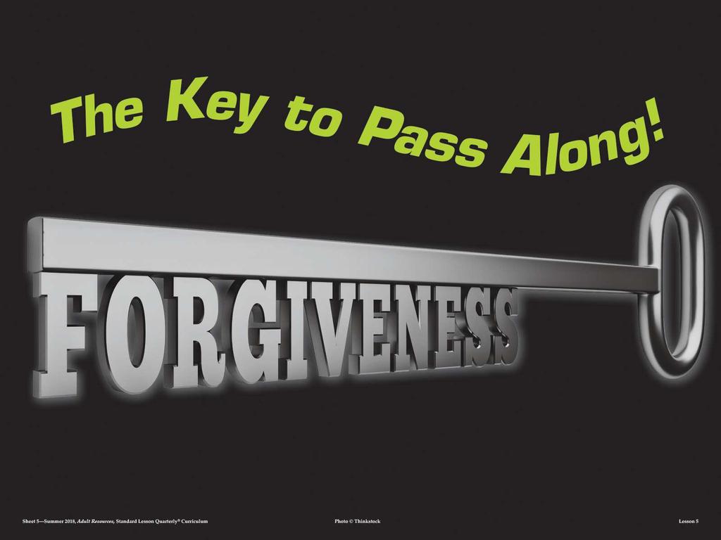 Page 6 of 7 Visual for Lesson 5. Start a discussion by pointing to this visual as you ask, If forgiveness is the key, then what is being locked or unlocked?