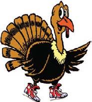 Community Thanksgiving Turkey Trot #2 Thanksgiving Day, November 27 After your warmup on the Youth Mission 5K, plan to burn off some of those Thanksgiving calories in advance (and have fun) with
