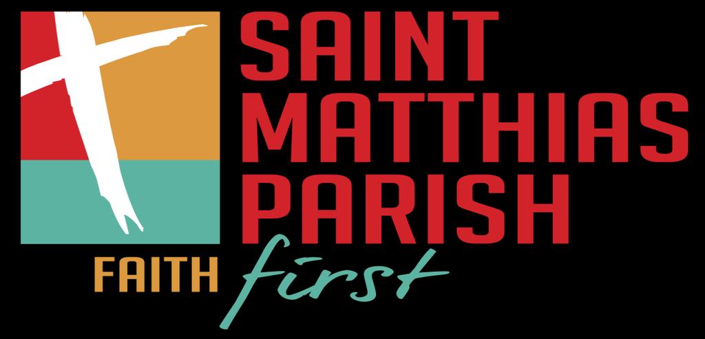 ST. MATTHIAS PARISH SUNDAY MORNING CHRISTIAN FORMATION PROGRAM Parent and Student Handbook