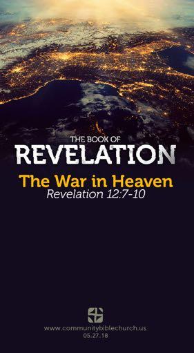 The War in heaven revelation 12:7-10 Introduction I. Satan s Fall From Heaven A. Satan was. B. Satan was. C. Satan was. II. Satan s Fall From Heaven A. The this battle.