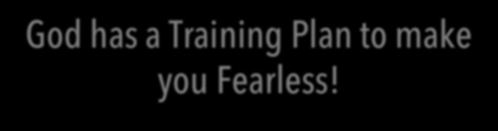 God has a Training