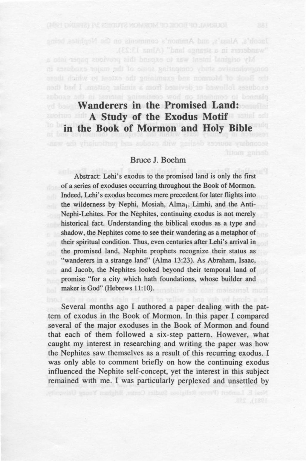 Wanderers in the Promised Land: A Study of the Exodus Motif in the Book of Mormon and Holy Bible Bruce J.