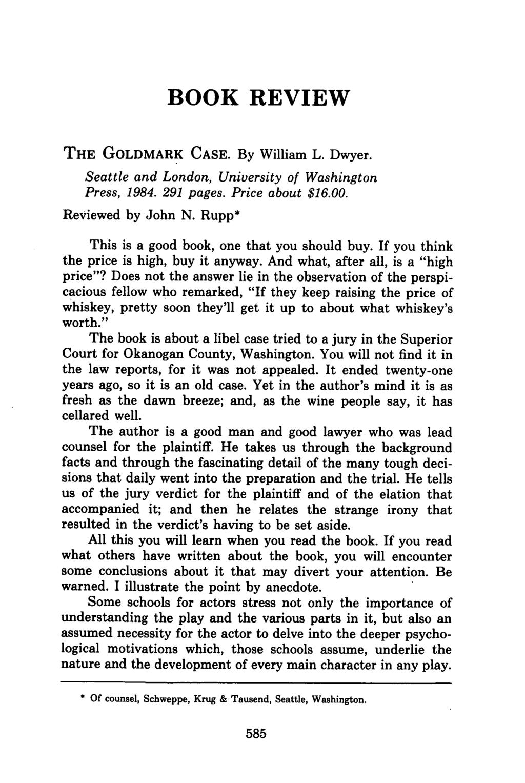 BOOK REVIEW THE GOLDMARK CASE. By William L. Dwyer. Seattle and London, University of Washington Press, 1984. 291 pages. Price about $16.00. Reviewed by John N.