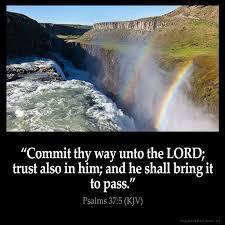 AN ONGOING LIFE OF FAITH AND TRUST AND SIMPLE OBEDIENCE IS ALSO A KEY TO SEEING GOD S PLAN FOR OUR LIFE UNFOLDING King David wrote, Trust in the Lord, and do good; Dwell in the land, and feed on