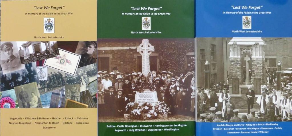 North West Leicestershire WW1 Publications Launched Three books about casualties from North West Leicestershire have been launched. More are to follow over the coming year.
