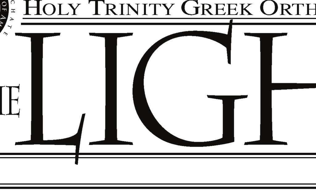 TULSA, OKLAHOMA FEBRUARY 2015 The Light is published monthly by the Holy Trinity Greek Orthodox Church P.O. Box 1491 Tulsa, OK 74101 CROSSING THE LINE Although we rarely stop to think about it, there are lines everywhere which mark the boundaries of our life.