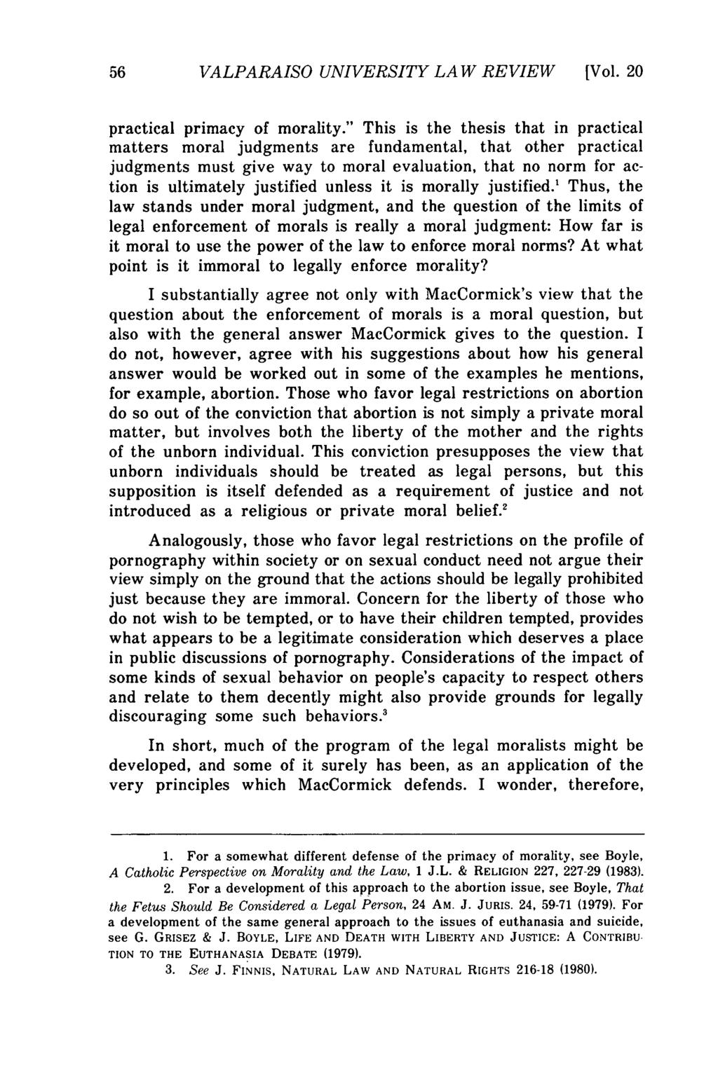Valparaiso University Law Review, Vol. 20, No. 1 [1985], Art. 3 56 VALPARAISO UNIVERSITY LAW REVIEW [Vol. 20 practical primacy of morality.