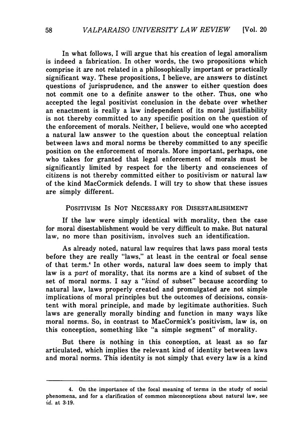 Valparaiso University Law Review, Vol. 20, No. 1 [1985], Art. 3 58 VALPARAISO UNIVERSITY LAW REVIEW [Vol. 20 In what follows, I will argue that his creation of legal amoralism is indeed a fabrication.