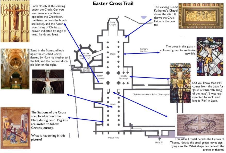 Cathedral Cross Trail Take a trip to Wells Cathedral and have a go at their Cross Trail during Lent and Easter.