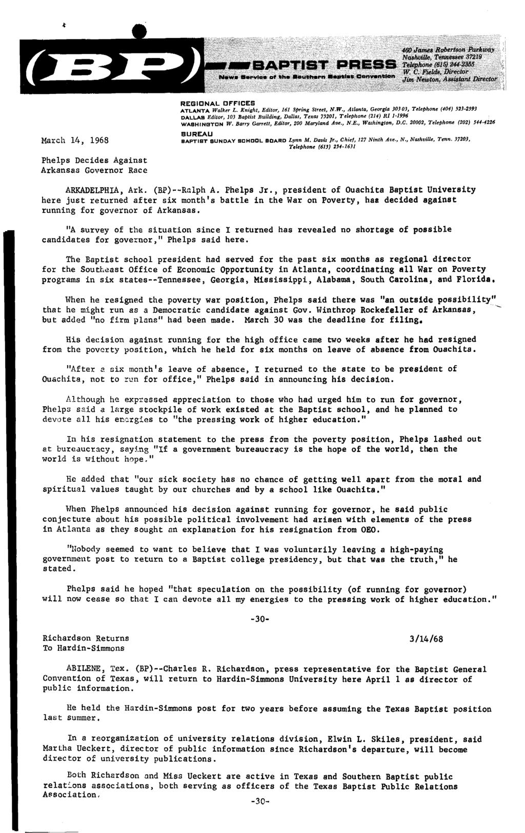 March 14, 1968 Phelps Decides Against Arkansas Governor Race R,EGIONAL OFFIICES ATLANTA Wa