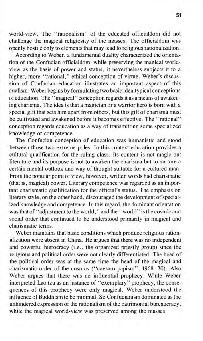 Shinohara: "Adjustment" and "Tension" in Max Weber's Interpretation of Confu 51 world-view. The "rationalism" of the educated officialdom did not challenge the magical religiosity of the masses.