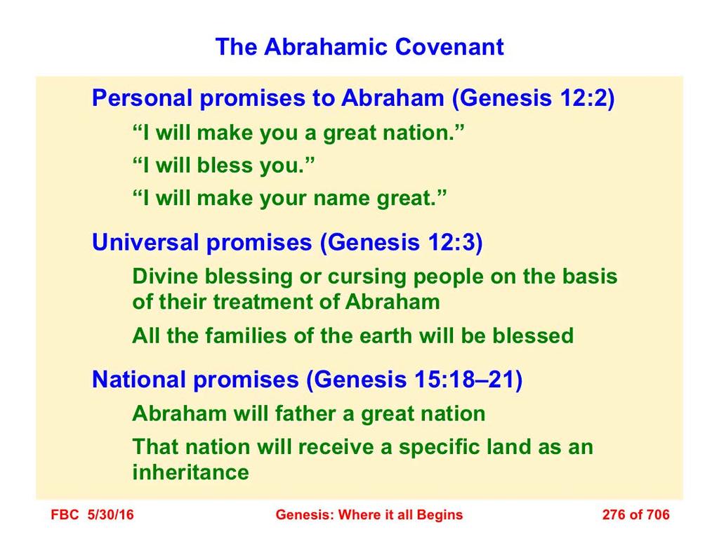The Abrahamic Covenant is basic to the premillennial system of theology.