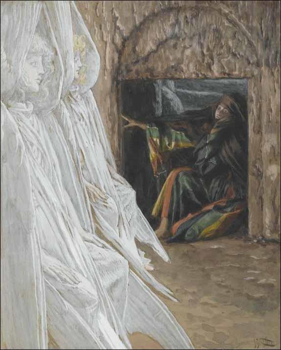 John 20:11-13 11 But Mary stood without at the sepulchre weeping: and as she wept, she stooped down, and looked into the sepulchre, 12 And seeth two angels in white sitting, the one at the head, and