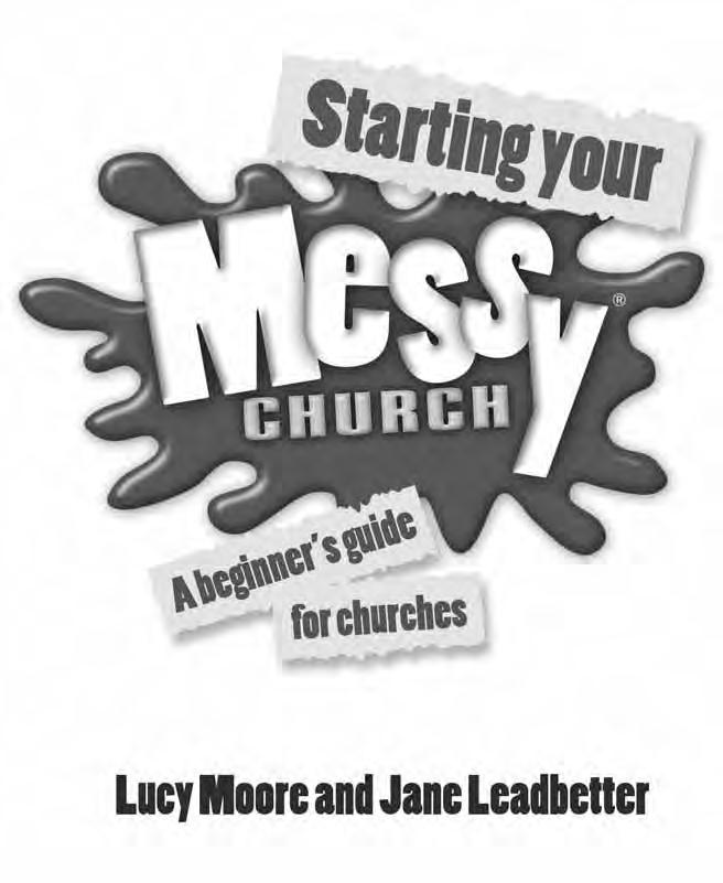 Starting Your Messy Church Lucy Moore and Jane