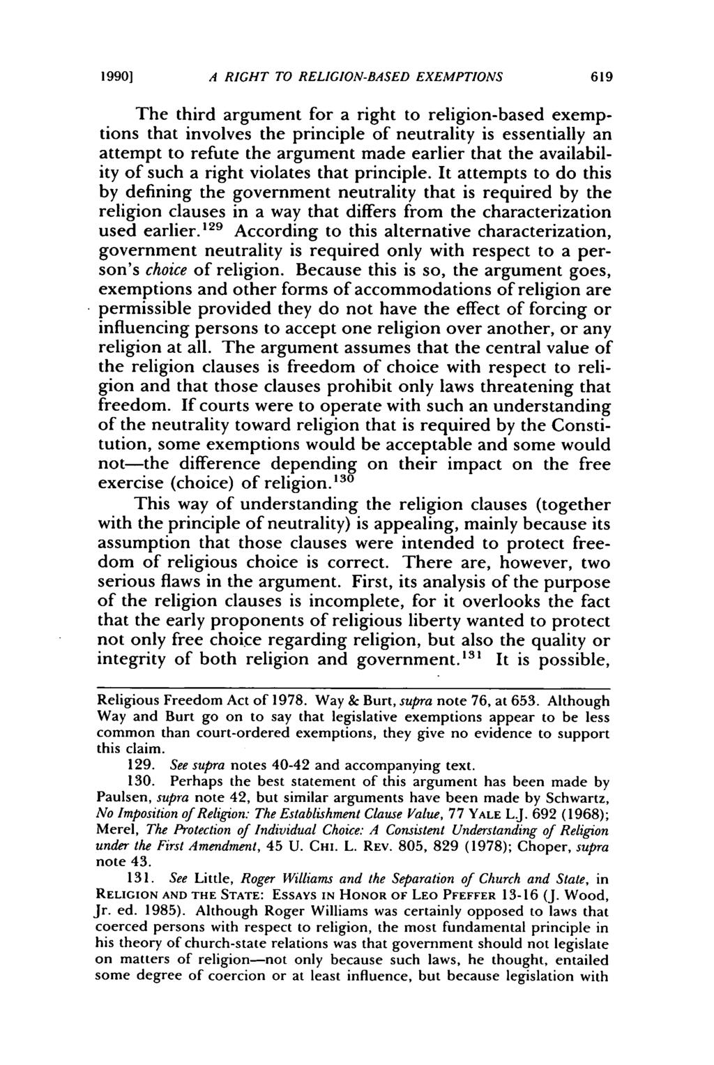 1990] A RIGHT TO RELIGION-BASED EXEMPTIONS The third argument for a right to religion-based exemptions that involves the principle of neutrality is essentially an attempt to refute the argument made