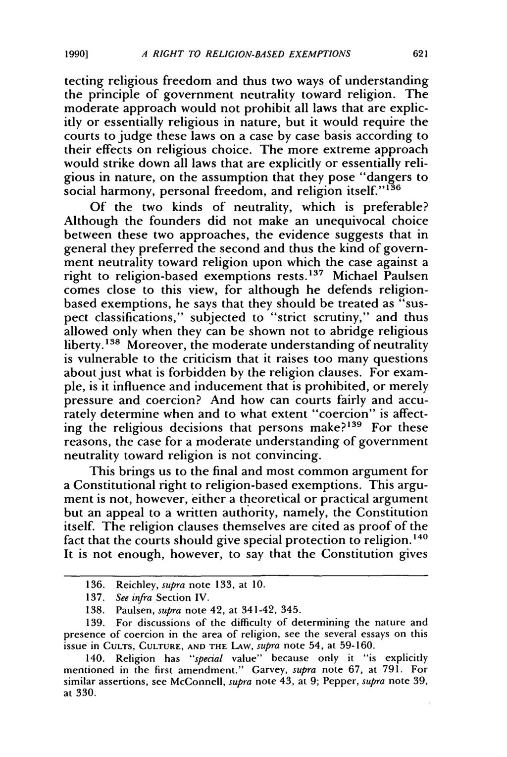 1990] A RIGHT TO RELIGION-BASED EXEMPTIONS tecting religious freedom and thus two ways of understanding the principle of government neutrality toward religion.