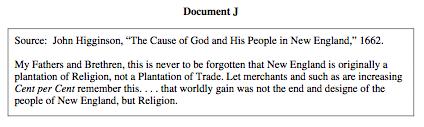 Document J: John Higginson, "The Cause of God and His People in New England," 1662 -New England was founded because of religion,