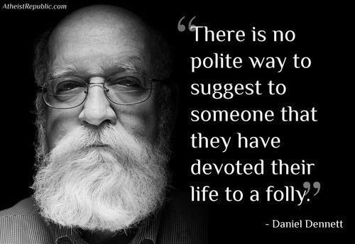 New Critics of Religion Daniel Dennett American philosopher, writer, and cognitive scientist research centers on the philosophy of mind, science, and biology, particularly as those fields related to