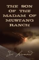 Compelling, adventurous and inspirational, The Son of the Madam of Mustang Ranch, is a memoir.
