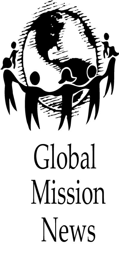 Global Mission Committee was recently the beneficiary of a generous anonymous gift.