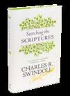 More from the Cupboard Searching the Scriptures: Find the Nourishment Your Soul Needs by Charles R.