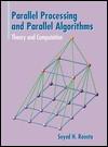 Parallel Processing and Parallel Algorithms: Theory and